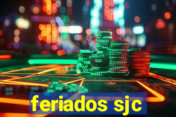 feriados sjc