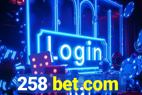 258 bet.com