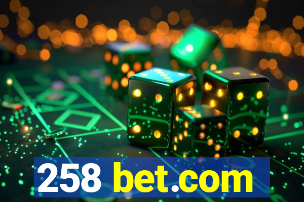 258 bet.com