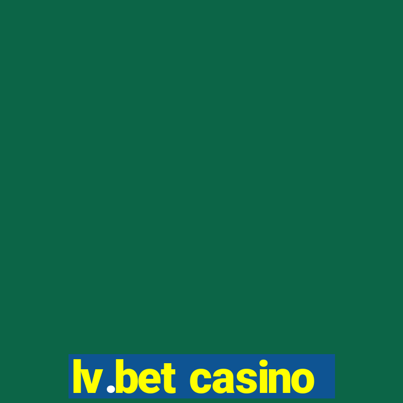 lv.bet casino