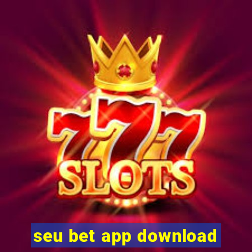 seu bet app download