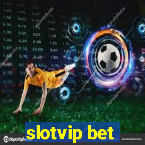 slotvip bet