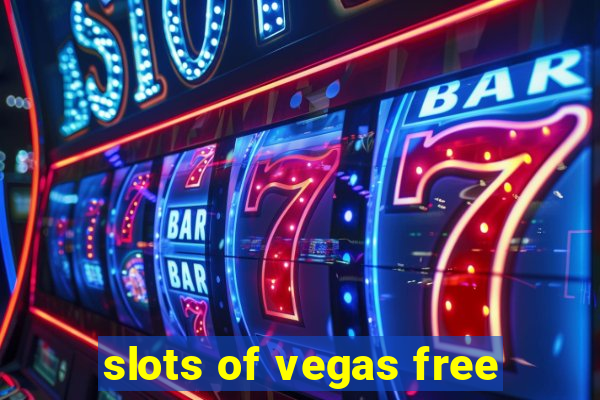 slots of vegas free