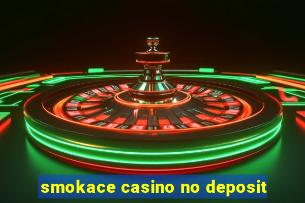 smokace casino no deposit