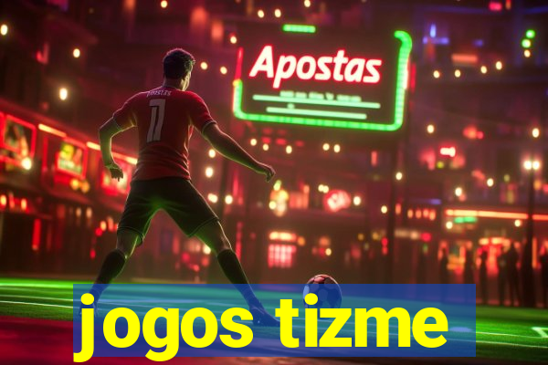 jogos tizme