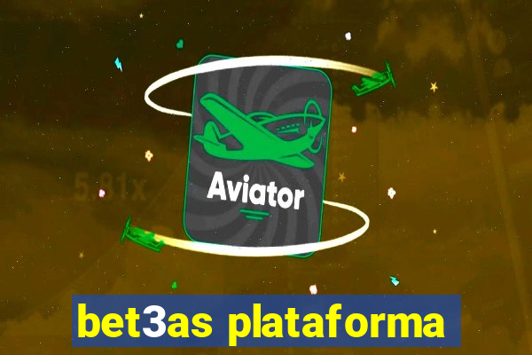 bet3as plataforma