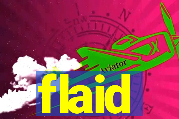 flaid