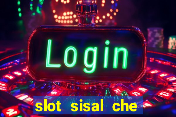 slot sisal che pagano di piu