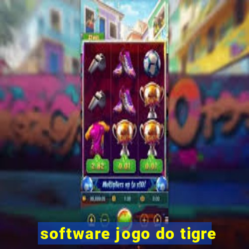 software jogo do tigre