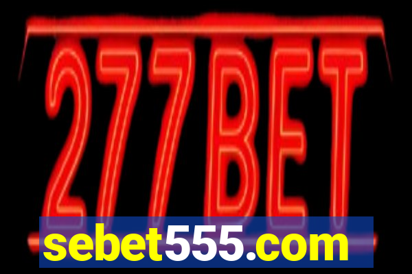 sebet555.com