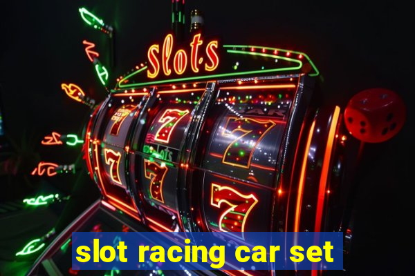 slot racing car set