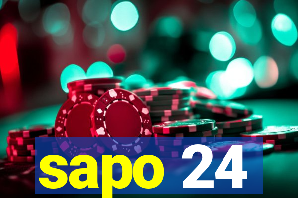 sapo 24