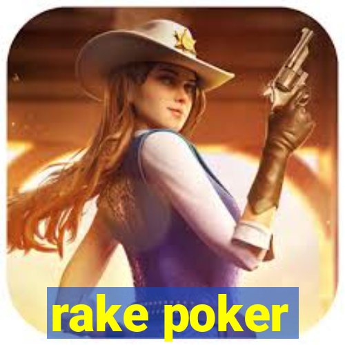 rake poker