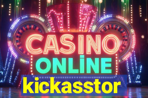 kickasstor