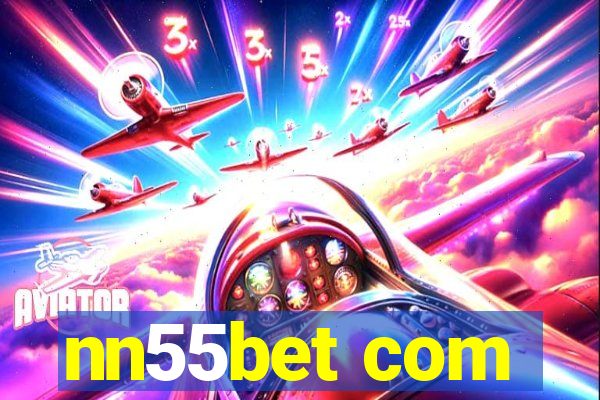 nn55bet com