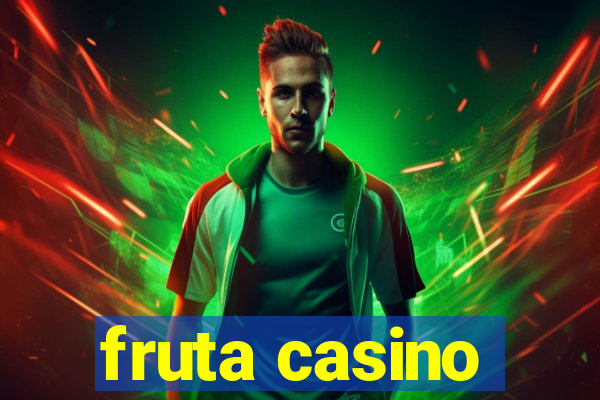 fruta casino