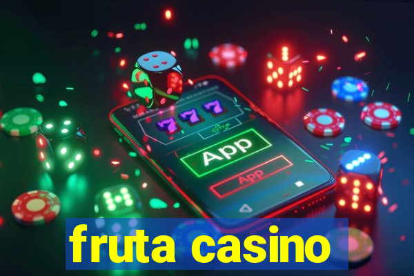 fruta casino