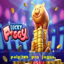 palpites pro jogos de hoje