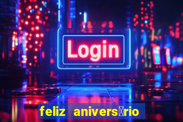 feliz anivers谩rio para amiga