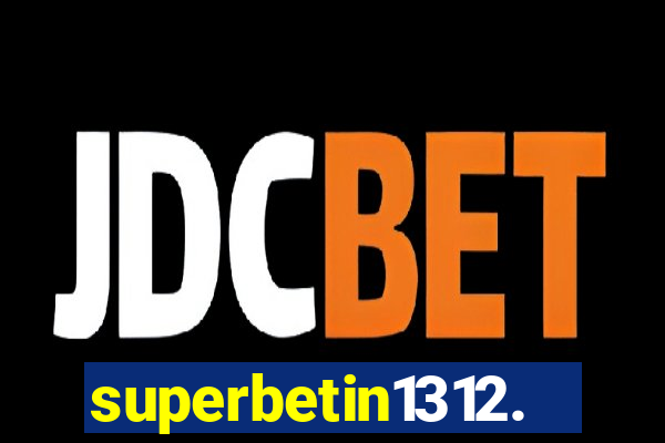 superbetin1312.com