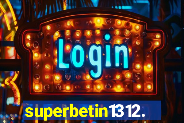 superbetin1312.com