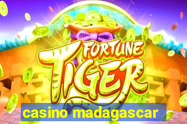 casino madagascar