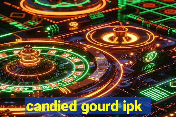 candied gourd ipk