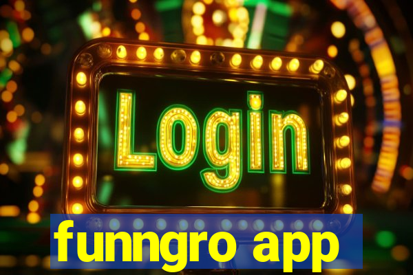 funngro app