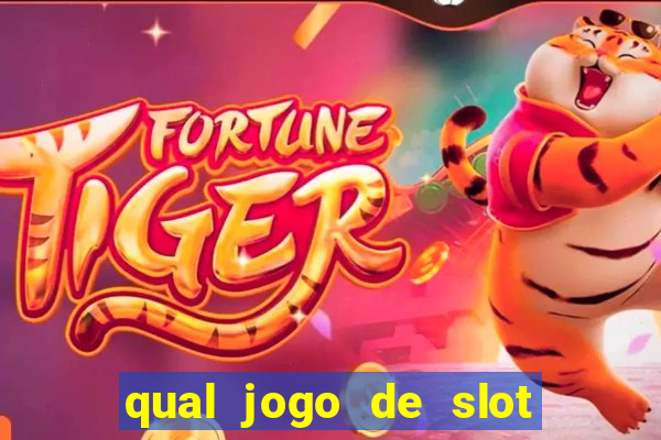 qual jogo de slot paga mais