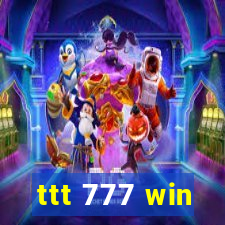 ttt 777 win