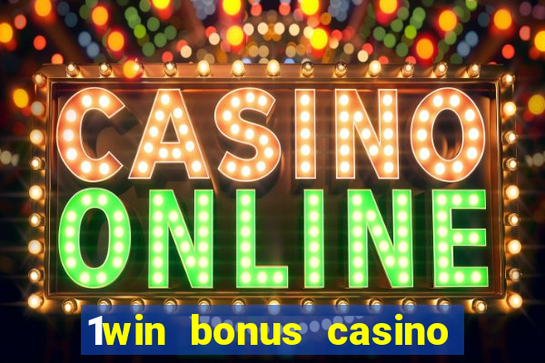 1win bonus casino como usar