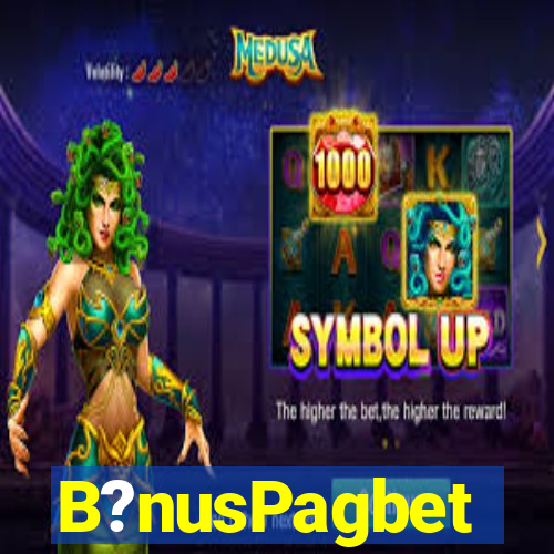 B?nusPagbet