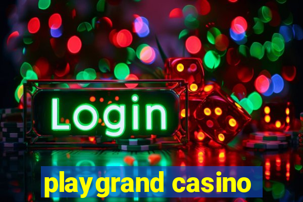 playgrand casino