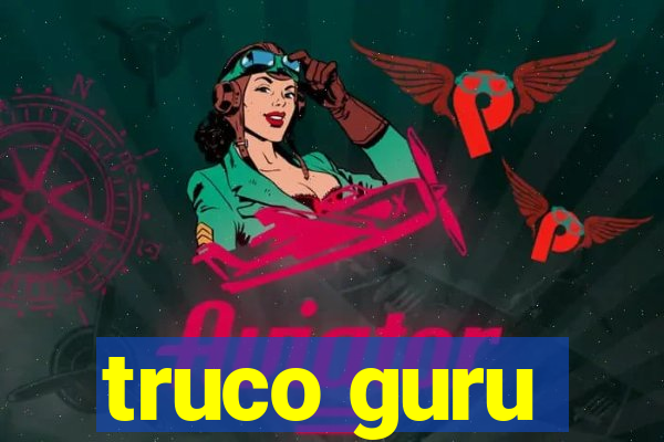 truco guru