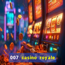 007 casino royale cenas do filme