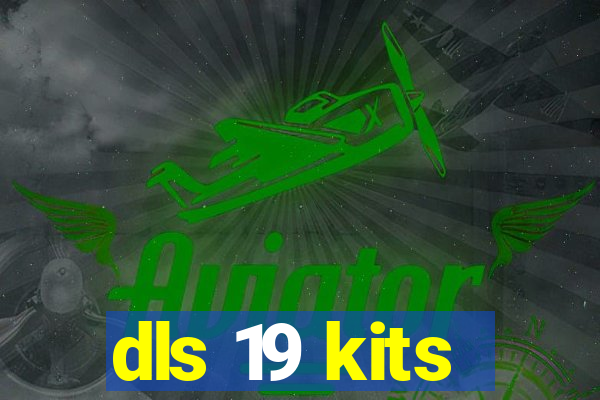 dls 19 kits