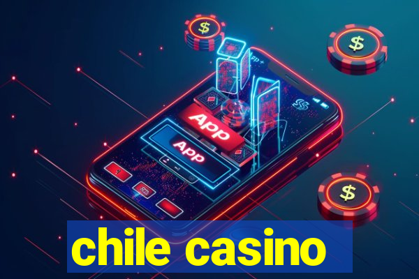 chile casino