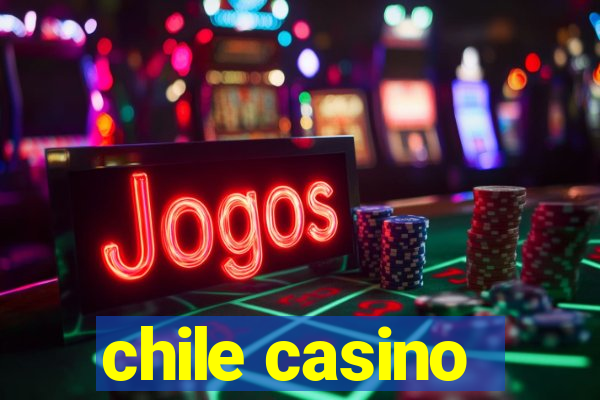 chile casino