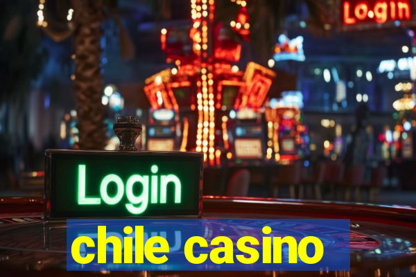 chile casino