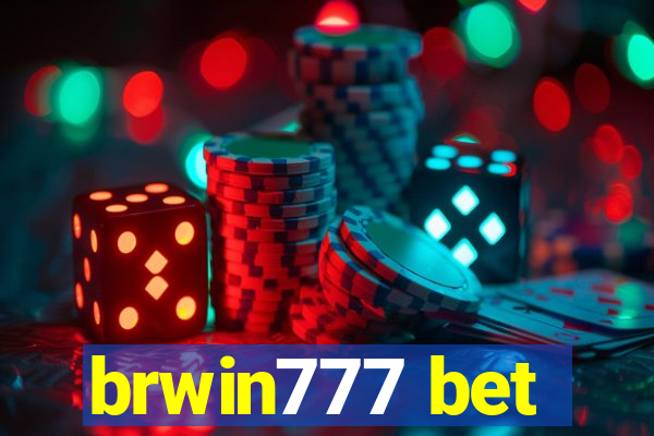 brwin777 bet