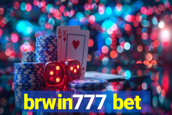 brwin777 bet