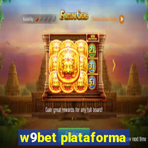 w9bet plataforma