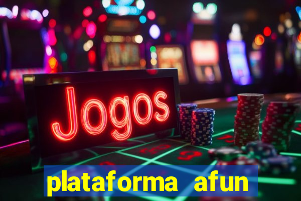 plataforma afun paga mesmo