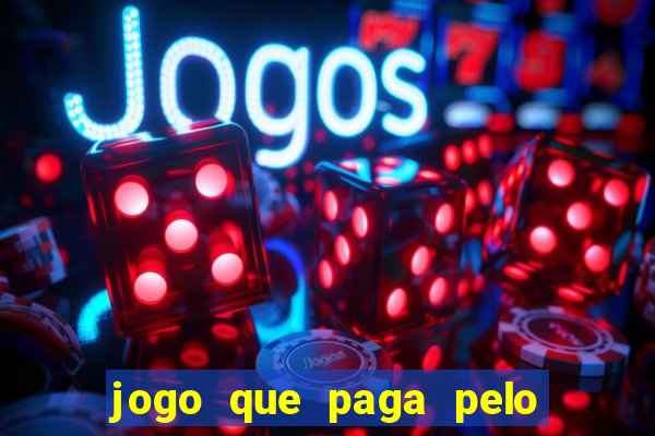 jogo que paga pelo pix de verdade