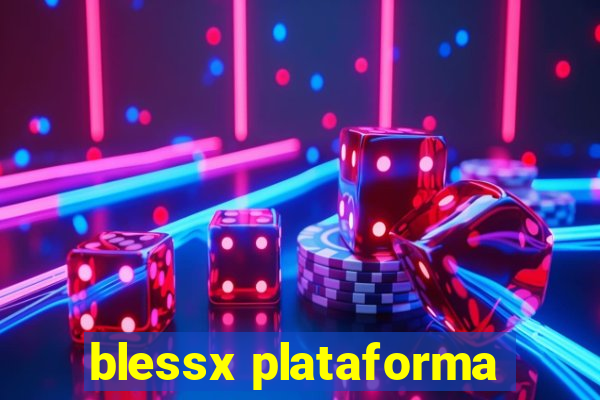 blessx plataforma