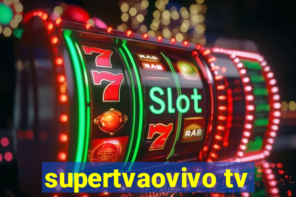 supertvaovivo tv