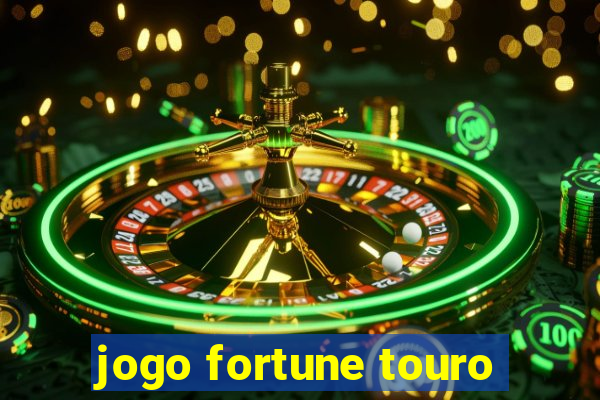 jogo fortune touro