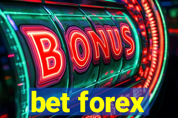 bet forex