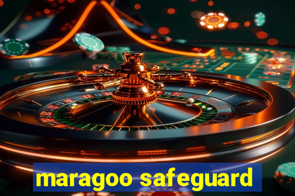 maragoo safeguard