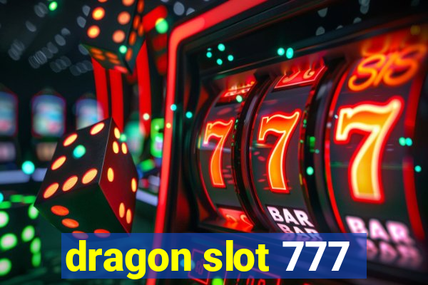 dragon slot 777